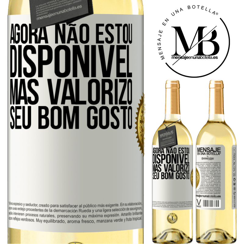 29,95 € Envio grátis | Vinho branco Edição WHITE Agora não estou disponível, mas valorizo seu bom gosto Etiqueta Branca. Etiqueta personalizável Vinho jovem Colheita 2024 Verdejo