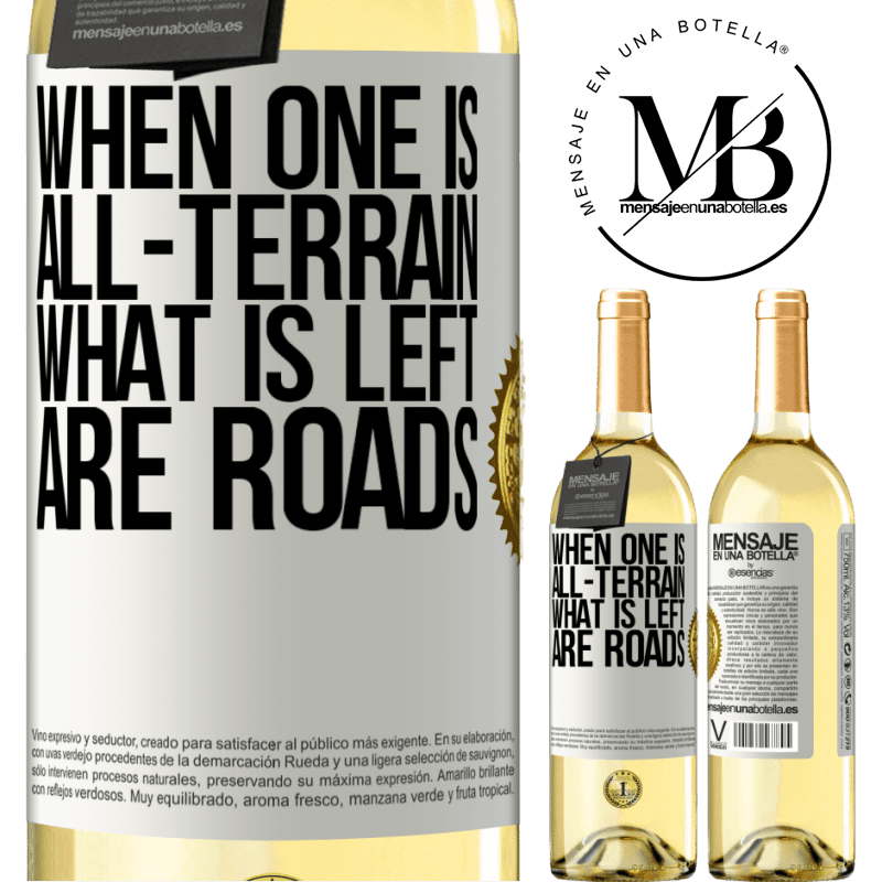 29,95 € Free Shipping | White Wine WHITE Edition When one is all-terrain, what is left are roads White Label. Customizable label Young wine Harvest 2022 Verdejo