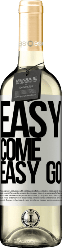 29,95 € Envoi gratuit | Vin blanc Édition WHITE Easy come, easy go Étiquette Blanche. Étiquette personnalisable Vin jeune Récolte 2024 Verdejo