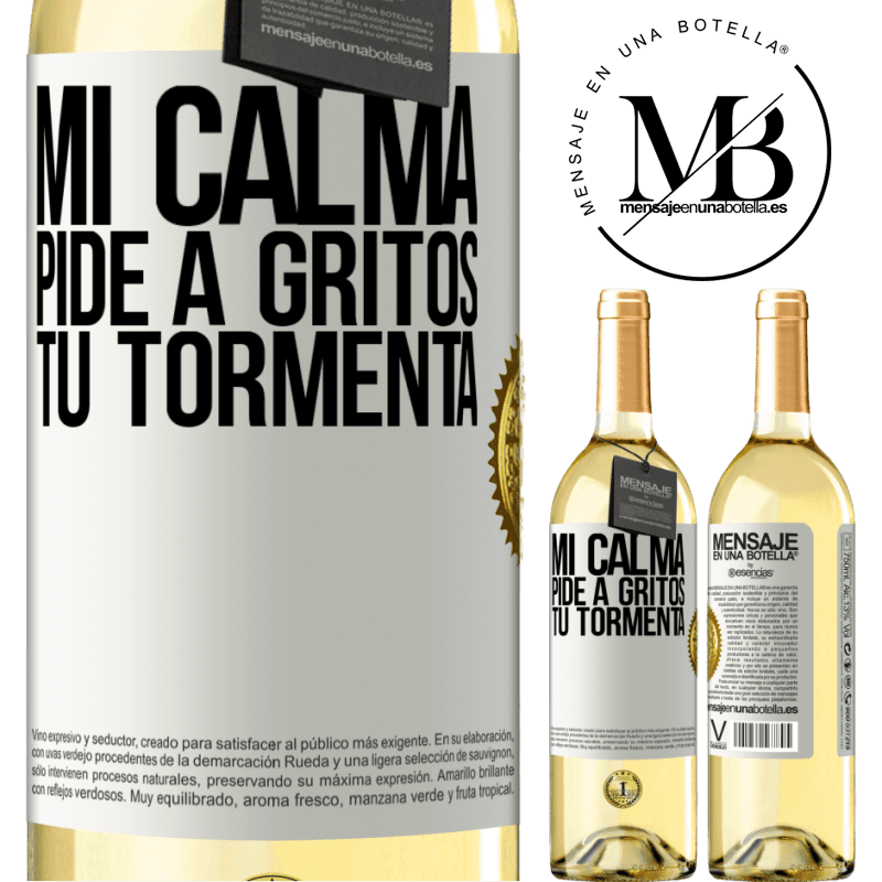 29,95 € Envío gratis | Vino Blanco Edición WHITE Mi calma pide a gritos tu tormenta Etiqueta Blanca. Etiqueta personalizable Vino joven Cosecha 2023 Verdejo