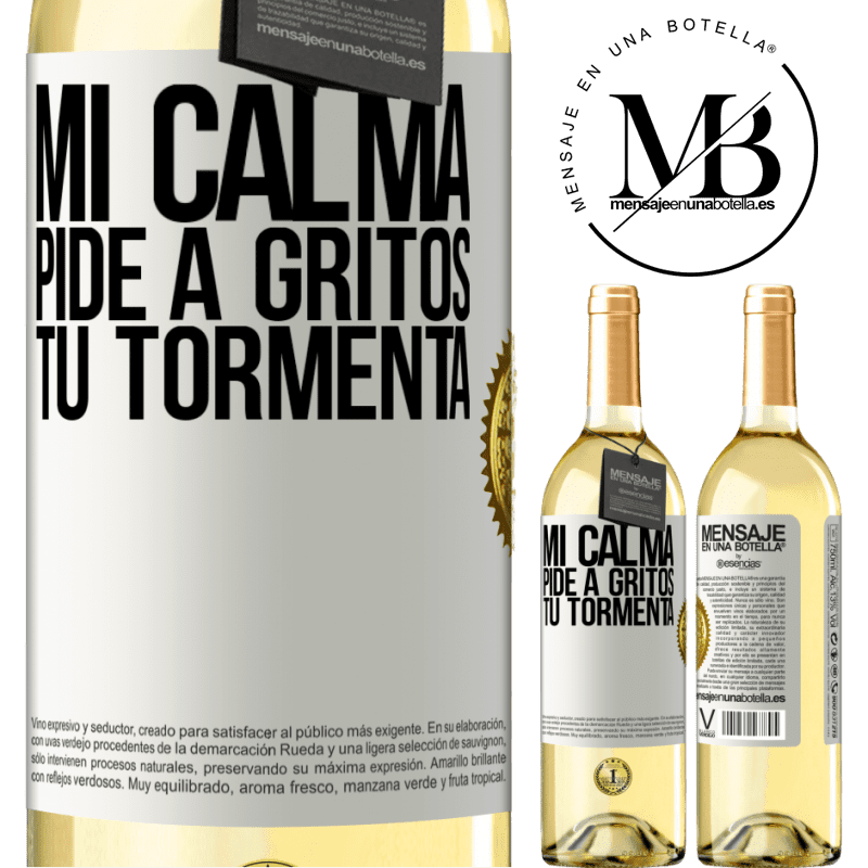 29,95 € Envío gratis | Vino Blanco Edición WHITE Mi calma pide a gritos tu tormenta Etiqueta Blanca. Etiqueta personalizable Vino joven Cosecha 2025 Verdejo