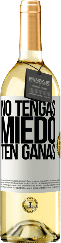 29,95 € | Vino Blanco Edición WHITE No tengas miedo. Ten ganas Etiqueta Blanca. Etiqueta personalizable Vino joven Cosecha 2024 Verdejo