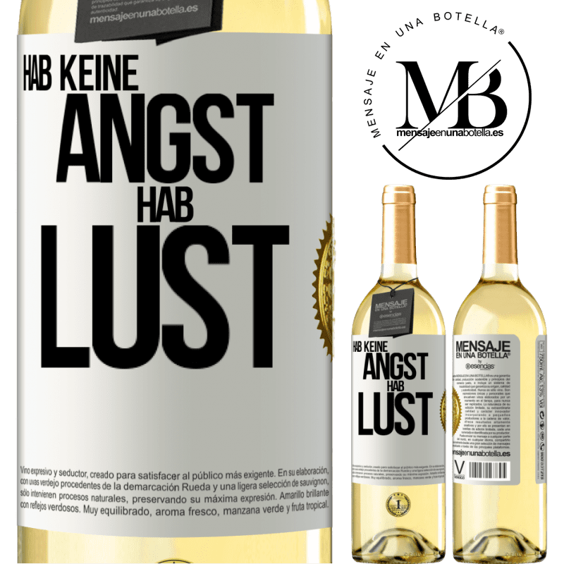 29,95 € Kostenloser Versand | Weißwein WHITE Ausgabe Hab keine Angst. Hab Lust Weißes Etikett. Anpassbares Etikett Junger Wein Ernte 2024 Verdejo