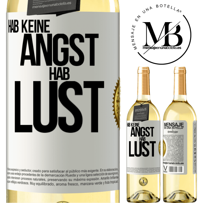 29,95 € Kostenloser Versand | Weißwein WHITE Ausgabe Hab keine Angst. Hab Lust Weißes Etikett. Anpassbares Etikett Junger Wein Ernte 2025 Verdejo