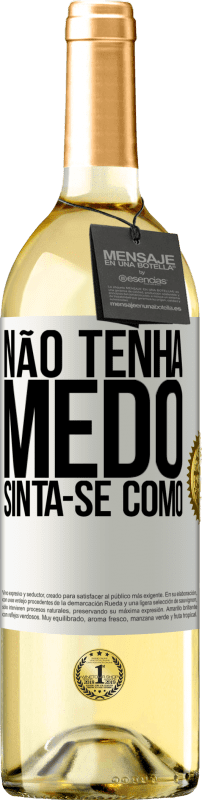 29,95 € | Vinho branco Edição WHITE Não tenha medo. Sinta-se como Etiqueta Branca. Etiqueta personalizável Vinho jovem Colheita 2024 Verdejo