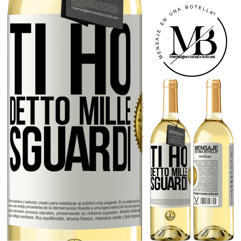 29,95 € Spedizione Gratuita | Vino bianco Edizione WHITE Ti ho detto mille sguardi Etichetta Bianca. Etichetta personalizzabile Vino giovane Raccogliere 2025 Verdejo