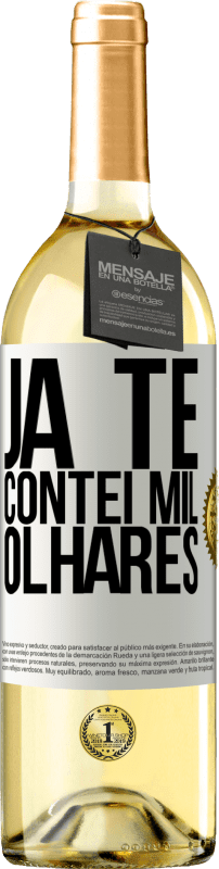 29,95 € | Vinho branco Edição WHITE Já te contei mil olhares Etiqueta Branca. Etiqueta personalizável Vinho jovem Colheita 2025 Verdejo