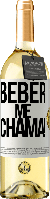 «beber me chama!» Edição WHITE