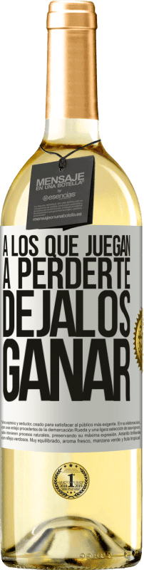 29,95 € | Vino Blanco Edición WHITE A los que juegan a perderte, déjalos ganar Etiqueta Blanca. Etiqueta personalizable Vino joven Cosecha 2024 Verdejo