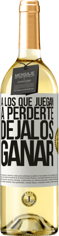 29,95 € | Vino Blanco Edición WHITE A los que juegan a perderte, déjalos ganar Etiqueta Blanca. Etiqueta personalizable Vino joven Cosecha 2025 Verdejo