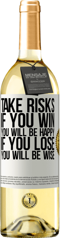 29,95 € | Белое вино Издание WHITE Рисковать. Если вы выиграете, вы будете счастливы. Если вы проиграете, вы будете мудрыми Белая этикетка. Настраиваемая этикетка Молодое вино Урожай 2023 Verdejo