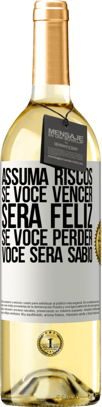 29,95 € | Vinho branco Edição WHITE Assuma riscos. Se você vencer, será feliz. Se você perder, você será sábio Etiqueta Branca. Etiqueta personalizável Vinho jovem Colheita 2024 Verdejo