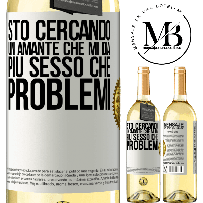 29,95 € Spedizione Gratuita | Vino bianco Edizione WHITE Sto cercando un amante che mi dia più sesso che problemi Etichetta Bianca. Etichetta personalizzabile Vino giovane Raccogliere 2025 Verdejo