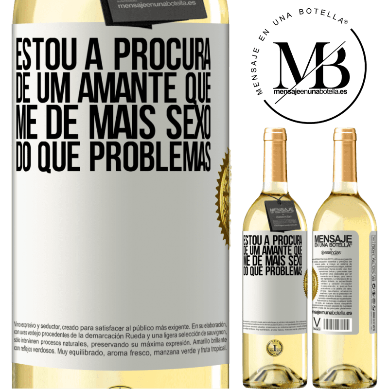 29,95 € Envio grátis | Vinho branco Edição WHITE Estou à procura de um amante que me dê mais sexo do que problemas Etiqueta Branca. Etiqueta personalizável Vinho jovem Colheita 2023 Verdejo