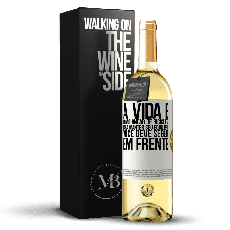 29,95 € Envio grátis | Vinho branco Edição WHITE A vida é como andar de bicicleta. Para manter seu equilíbrio, você deve seguir em frente Etiqueta Branca. Etiqueta personalizável Vinho jovem Colheita 2024 Verdejo