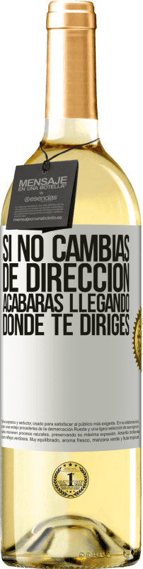 29,95 € Envío gratis | Vino Blanco Edición WHITE Si no cambias de dirección, acabarás llegando donde te diriges Etiqueta Blanca. Etiqueta personalizable Vino joven Cosecha 2025 Verdejo