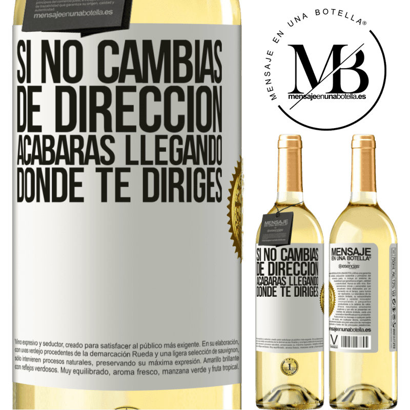 29,95 € Envoi gratuit | Vin blanc Édition WHITE Si vous ne changez pas de direction, vous finirez par arriver où vous allez Étiquette Blanche. Étiquette personnalisable Vin jeune Récolte 2022 Verdejo