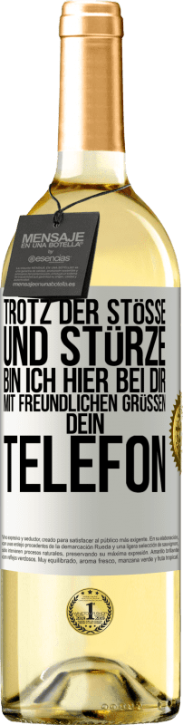29,95 € | Weißwein WHITE Ausgabe Trotz der Stöße und Stürze bin ich hier bei dir. Mit freundlichen Grüßen, dein Telefon Weißes Etikett. Anpassbares Etikett Junger Wein Ernte 2025 Verdejo