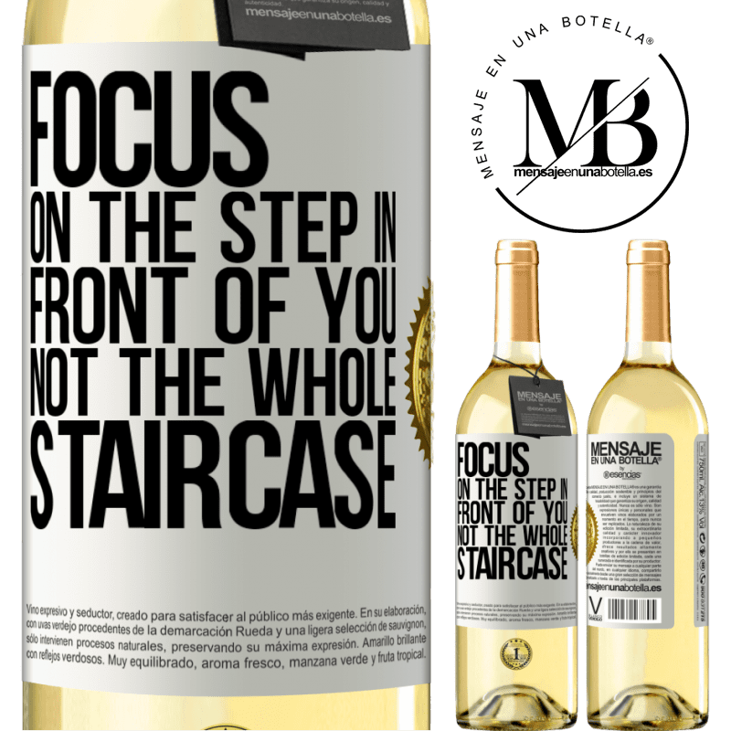 29,95 € Free Shipping | White Wine WHITE Edition Focus on the step in front of you, not the whole staircase White Label. Customizable label Young wine Harvest 2022 Verdejo