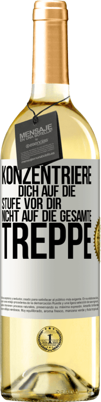 29,95 € Kostenloser Versand | Weißwein WHITE Ausgabe Konzentriere dich auf die Stufe vor dir, nicht auf die gesamte Treppe Weißes Etikett. Anpassbares Etikett Junger Wein Ernte 2023 Verdejo
