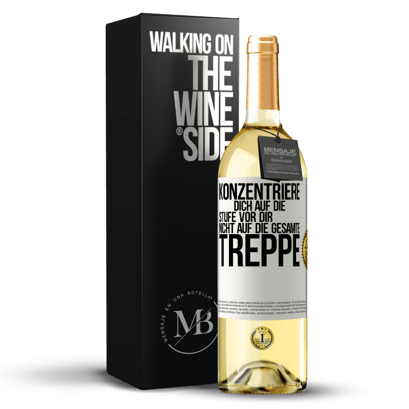 29,95 € Kostenloser Versand | Weißwein WHITE Ausgabe Konzentriere dich auf die Stufe vor dir, nicht auf die gesamte Treppe Weißes Etikett. Anpassbares Etikett Junger Wein Ernte 2023 Verdejo