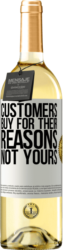 «Customers buy for their reasons, not yours» WHITE Edition