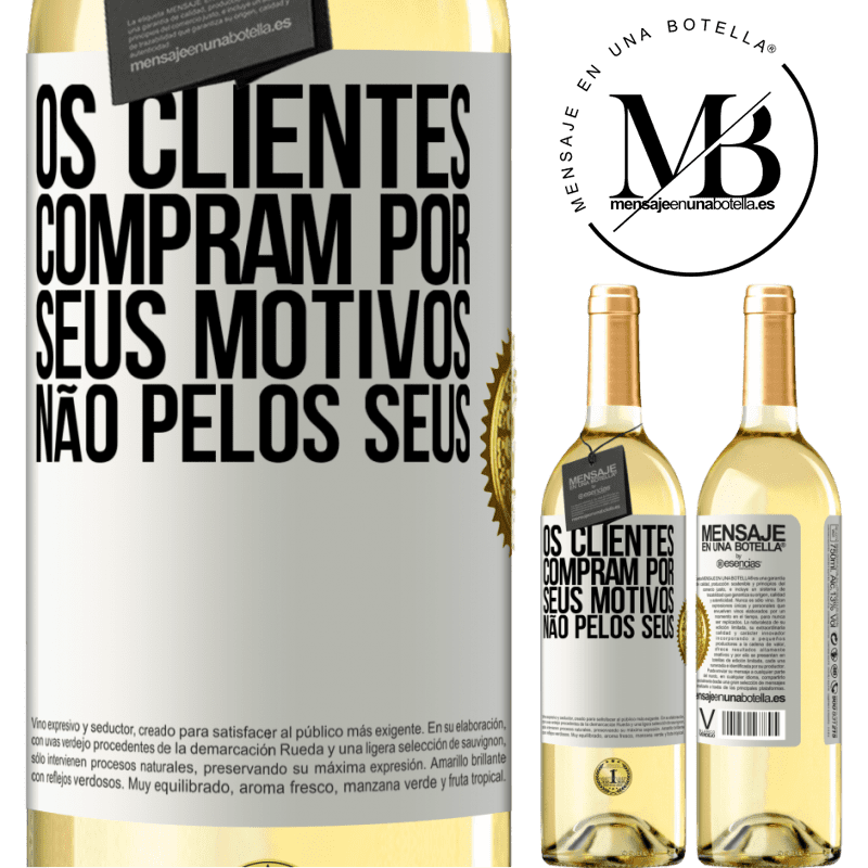29,95 € Envio grátis | Vinho branco Edição WHITE Os clientes compram por seus motivos, não pelos seus Etiqueta Branca. Etiqueta personalizável Vinho jovem Colheita 2025 Verdejo