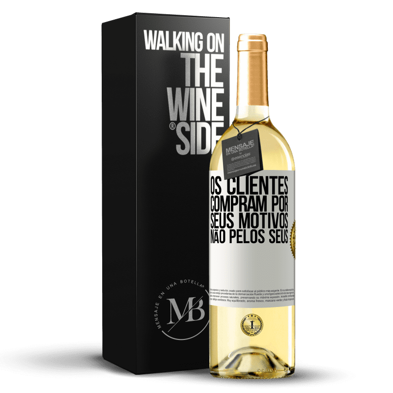 29,95 € Envio grátis | Vinho branco Edição WHITE Os clientes compram por seus motivos, não pelos seus Etiqueta Branca. Etiqueta personalizável Vinho jovem Colheita 2024 Verdejo