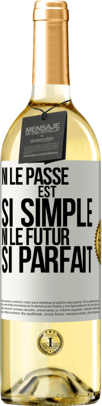 29,95 € | Vin blanc Édition WHITE Ni le passé est si simple ni le futur si parfait Étiquette Blanche. Étiquette personnalisable Vin jeune Récolte 2025 Verdejo