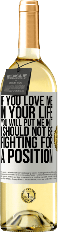 «If you love me in your life, you will put me in it. I should not be fighting for a position» WHITE Edition