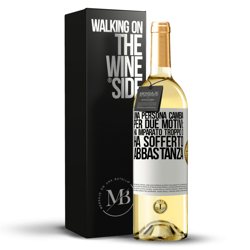 29,95 € Spedizione Gratuita | Vino bianco Edizione WHITE Una persona cambia per due motivi: ha imparato troppo o ha sofferto abbastanza Etichetta Bianca. Etichetta personalizzabile Vino giovane Raccogliere 2024 Verdejo