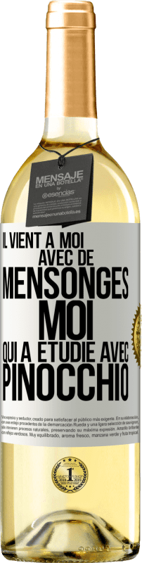 29,95 € | Vin blanc Édition WHITE Il vient à moi avec de mensonges. Moi qui a étudié avec Pinocchio Étiquette Blanche. Étiquette personnalisable Vin jeune Récolte 2024 Verdejo