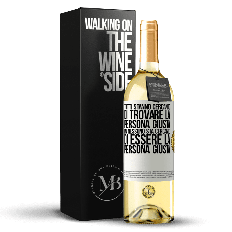 29,95 € Spedizione Gratuita | Vino bianco Edizione WHITE Tutti stanno cercando di trovare la persona giusta. Ma nessuno sta cercando di essere la persona giusta Etichetta Bianca. Etichetta personalizzabile Vino giovane Raccogliere 2025 Verdejo