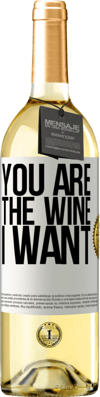 29,95 € | White Wine WHITE Edition You are the wine I want White Label. Customizable label Young wine Harvest 2024 Verdejo