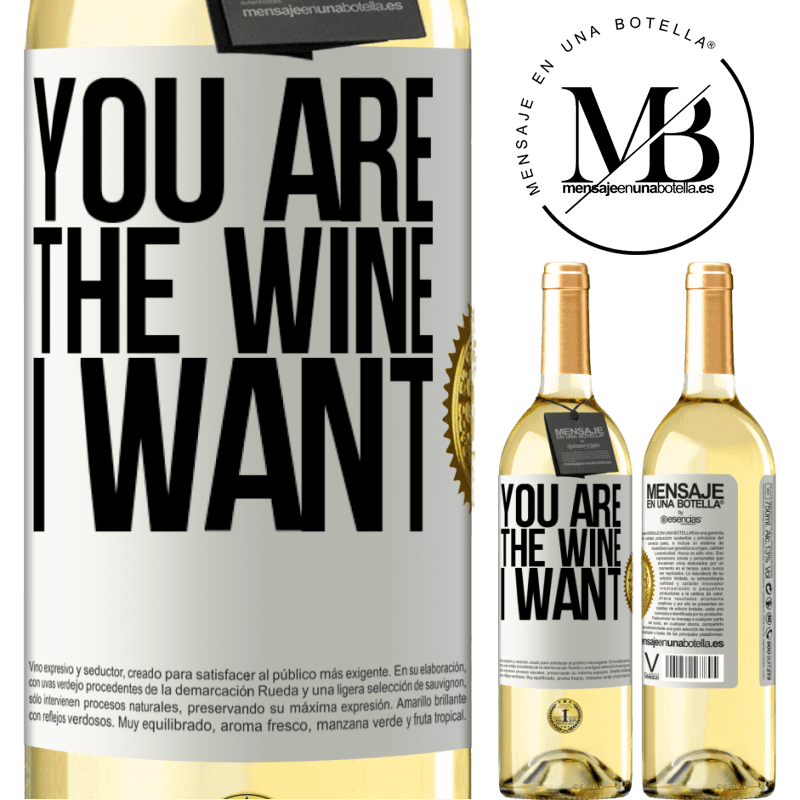 29,95 € Free Shipping | White Wine WHITE Edition You are the wine I want White Label. Customizable label Young wine Harvest 2022 Verdejo