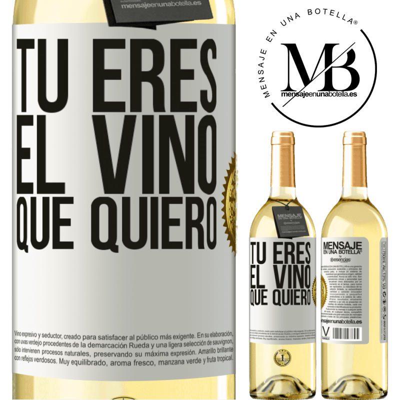 29,95 € Envío gratis | Vino Blanco Edición WHITE Tú eres el vino que quiero Etiqueta Blanca. Etiqueta personalizable Vino joven Cosecha 2023 Verdejo