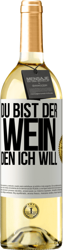 29,95 € | Weißwein WHITE Ausgabe Du bist der Wein, den ich will Weißes Etikett. Anpassbares Etikett Junger Wein Ernte 2023 Verdejo