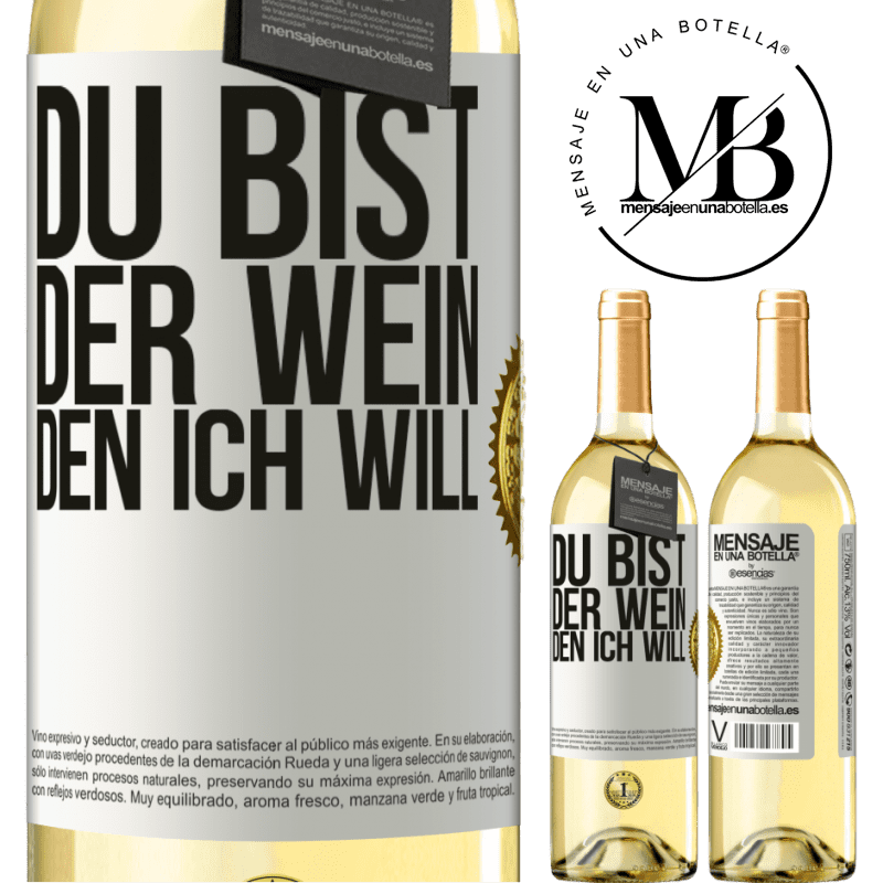 29,95 € Kostenloser Versand | Weißwein WHITE Ausgabe Du bist der Wein, den ich will Weißes Etikett. Anpassbares Etikett Junger Wein Ernte 2023 Verdejo