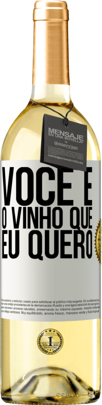 29,95 € | Vinho branco Edição WHITE Você é o vinho que eu quero Etiqueta Branca. Etiqueta personalizável Vinho jovem Colheita 2023 Verdejo