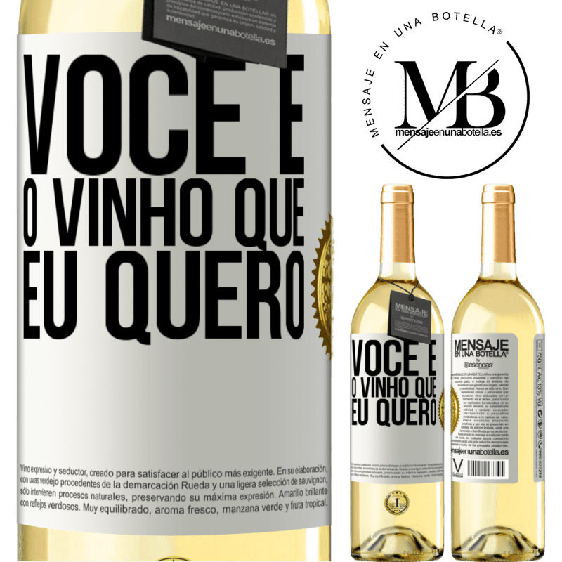 29,95 € Envio grátis | Vinho branco Edição WHITE Você é o vinho que eu quero Etiqueta Branca. Etiqueta personalizável Vinho jovem Colheita 2024 Verdejo