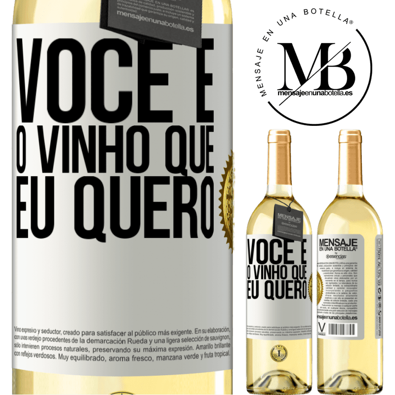 29,95 € Envio grátis | Vinho branco Edição WHITE Você é o vinho que eu quero Etiqueta Branca. Etiqueta personalizável Vinho jovem Colheita 2025 Verdejo