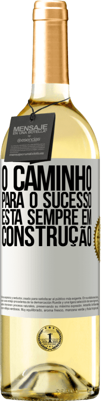 «O caminho para o sucesso está sempre em construção» Edição WHITE