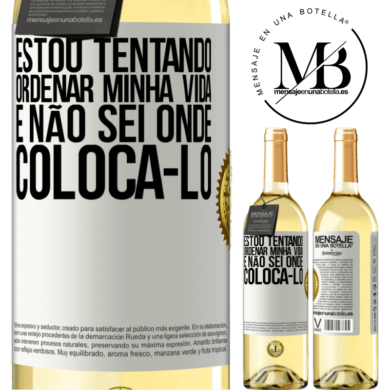 29,95 € Envio grátis | Vinho branco Edição WHITE Estou tentando ordenar minha vida e não sei onde colocá-lo Etiqueta Branca. Etiqueta personalizável Vinho jovem Colheita 2024 Verdejo