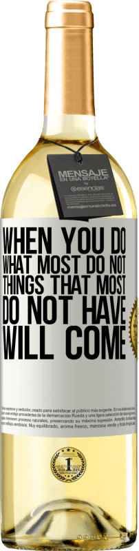 29,95 € | White Wine WHITE Edition When you do what most do not, things that most do not have will come White Label. Customizable label Young wine Harvest 2024 Verdejo