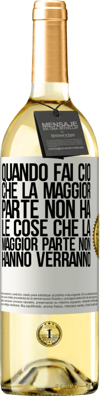 29,95 € Spedizione Gratuita | Vino bianco Edizione WHITE Quando fai ciò che la maggior parte non ha, le cose che la maggior parte non hanno verranno Etichetta Bianca. Etichetta personalizzabile Vino giovane Raccogliere 2024 Verdejo