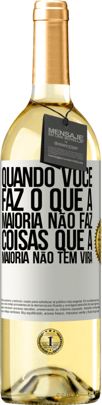 29,95 € | Vinho branco Edição WHITE Quando você faz o que a maioria não faz, coisas que a maioria não tem virá Etiqueta Branca. Etiqueta personalizável Vinho jovem Colheita 2024 Verdejo