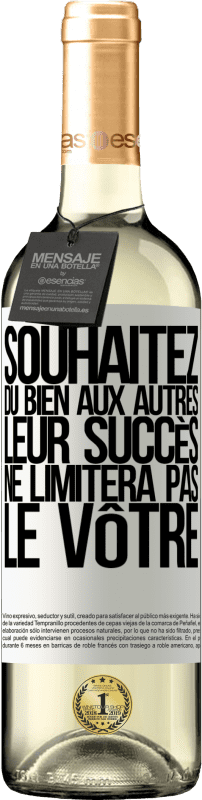 29,95 € | Vin blanc Édition WHITE Souhaitez du bien aux autres, leur succès ne limitera pas le vôtre Étiquette Blanche. Étiquette personnalisable Vin jeune Récolte 2024 Verdejo