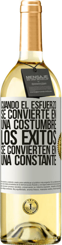 29,95 € | Vino Blanco Edición WHITE Cuando el esfuerzo se convierte en una costumbre, los éxitos se convierten en una constante Etiqueta Blanca. Etiqueta personalizable Vino joven Cosecha 2024 Verdejo