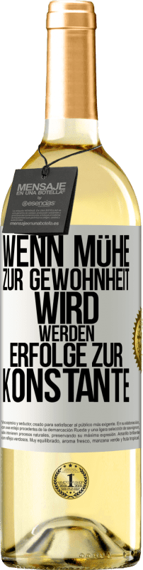 29,95 € | Weißwein WHITE Ausgabe Wenn Mühe zur Gewohnheit wird, werden Erfolge zur Konstante Weißes Etikett. Anpassbares Etikett Junger Wein Ernte 2024 Verdejo