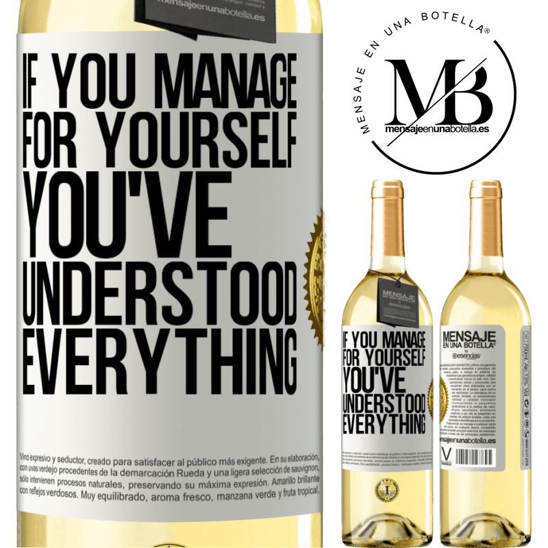 29,95 € Free Shipping | White Wine WHITE Edition If you manage for yourself, you've understood everything White Label. Customizable label Young wine Harvest 2023 Verdejo